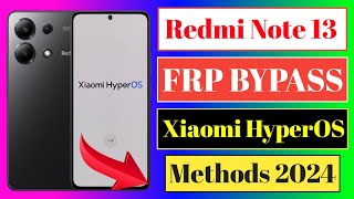 Redmi Note 13 Frp Bypass HyperOS  Google Account Remove  Redmi Note 13 Frp Bypass 2024 [upl. by Haig]