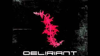 Deliriant  One Sound Fits All [upl. by Llain]