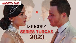 LAS 10 MEJORES SERIES TURCAS DE AGOSTO 2023 💥 [upl. by Nauqan119]