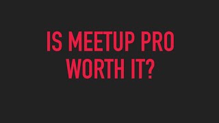 Is Meetup Pro Worth It Break Down Of Every Meetup Pro Feature [upl. by Eicyaj979]