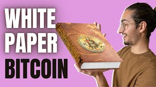 🔶 BITCOIN  tout comprendre grâce au WHITE PAPER je le décrypte pour toi [upl. by Phelgen]