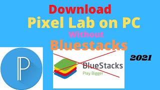 How to download and install Pixel Lab in PC 2021 [upl. by Auhsoj893]