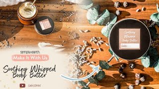 Soothing Whipped Body Butter Recipe [upl. by Sparke816]