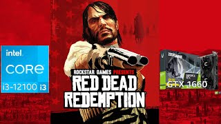 Red Dead Redemption  intel i312100  ZOTAC GTX 1660 [upl. by Stuppy928]