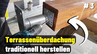 Montage Terrassenüberdachung Teil 3 DAS MUSST DU WISSEN [upl. by Carlita]