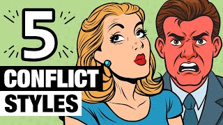 The 5 Conflict Styles  Which Is Yours [upl. by Kovacs]