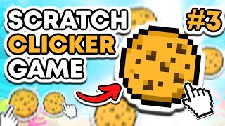 How To Make The PERFECT Clicker Game  Scratch Tutorial Part 3 [upl. by Aniuqahs]