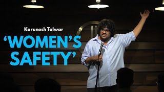 Womens Safety in India  Standup Comedy by Karunesh Talwar [upl. by Rednasela]