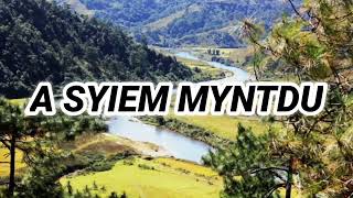 A SYIEM MYNTDU  NIAMTRE  CHADSUKRA SONG  BY AROMA TOI [upl. by Ire]