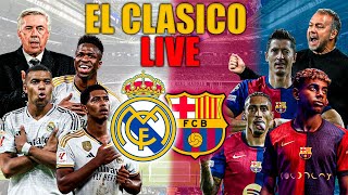 REAL MADRID vs FC BARCELONA  EL CLÁSICO EN DIRECTO [upl. by Jew]