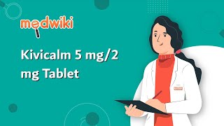 Kivicalm 5 mg2 mg Tablet [upl. by Nivlem]