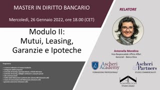 Master in Diritto Bancario  Modulo II quotMutui Leasing Garanzie e Ipotechequot [upl. by Aggi]