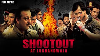 Shootout At Lokhandwala Full Movie  Sanjay Dutt  Amitabh Bachchan  Suniel Shetty [upl. by Chon]