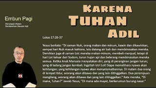 Karena Tuhan Adil  Lukas 172637 [upl. by Ratcliffe133]