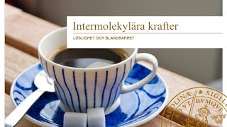 5 Löslighet och blandbarhet intermolekylära krafter [upl. by Angie]