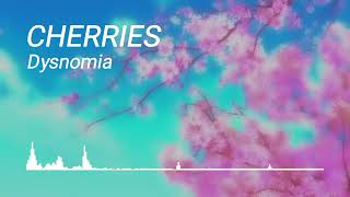 Dysnomia  Cherries [upl. by Trinl]