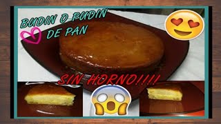 COMO HACER BUDÍN DE PAN DELICIOSO 😍 FÁCIL Y SIN HORNO😲 [upl. by Navets]