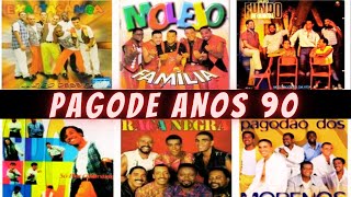 Pagode Anos 90 Os Melhores Pagode Anos 90 Pagode Antigo  Pagode 90 [upl. by Cornelius541]