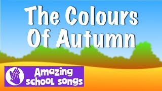 No 3  The Colours Of Autumn  harvest songs with lyrics for schools children choirs [upl. by Ainesej]