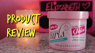 Review DippityDo Girls with Curls Curl Shaping Gelee [upl. by Nirehtak]