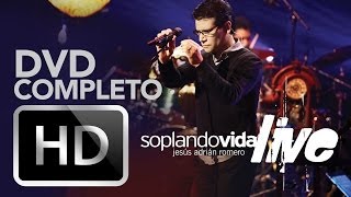 Jesús Adrián Romero  Soplando Vida Live DVD Completo [upl. by Bilac]