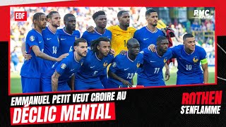 Euro  quotJe lai vécuquot Petit croit au déclic mental des Bleus pour aller au bout [upl. by Im]