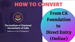 How to convert from CA foundation to Direct Entry Online SSP Portal [upl. by Jezabel]