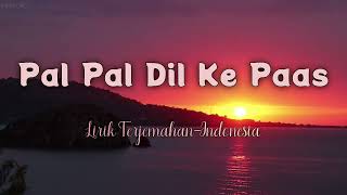 Pal Pal Dil Ke Paas  Arijit Singh  Indonesian Translation Lyrics [upl. by Wandy]