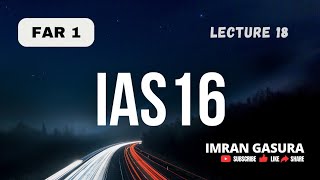 IAS 16 Lecture 18 [upl. by Morry151]