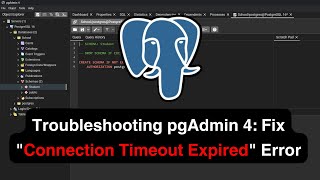 Troubleshooting pgAdmin 4 Fix quotConnection Timeout Expiredquot Error [upl. by Hermina801]