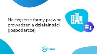 Najczęstsze formy prawne prowadzenia działalności gospodarczej [upl. by Bertrand]