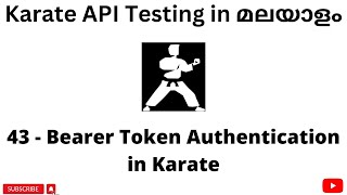 Bearer Token Authentication in Karate  REST API Testing Tutorials for Beginners  Malayalam  43 [upl. by Coniah]