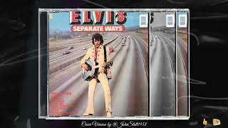 SEPARATE WAYS ELVIS PRESLEY [upl. by Josiah]