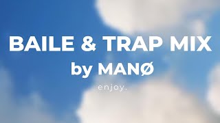 MANØ  BAILE amp TRAP MIX [upl. by Landers277]