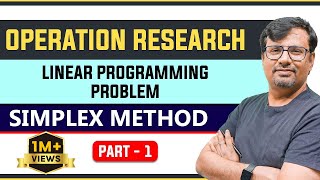 Operation Research  Simplex Method  PART 1  Linear Programming [upl. by Wentworth]