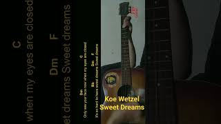 Koe Wetzel  Sweet Dreams Guitar Chords cover shorts [upl. by Aleksandr]