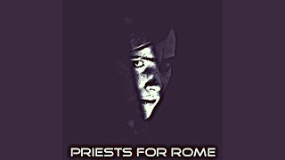 Priests For Rome [upl. by Heti]