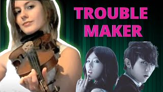 Trouble Maker HYUNA and Hyunseung Violin Cover by ucanshine89 [upl. by Dilahk]