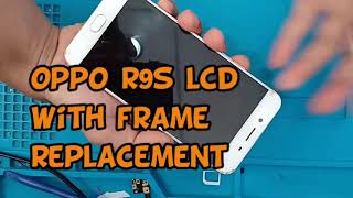 Oppo R9S Lcd With Frame Replacement [upl. by Melamie]