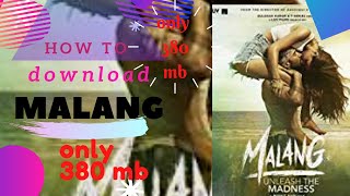 how to Download Malang Full Movie in HD [upl. by Aeneus]