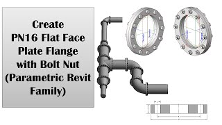 Create PN16 Flat Face Plate Flange Parametric Revit Family with Bolt Nut [upl. by Bergess]