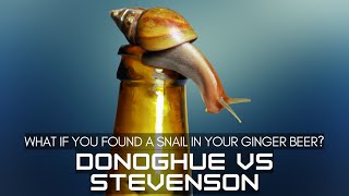 What would you do if your Ginger beer bottle had a dead Snail inside Donoghue vs Stevenson [upl. by Iy]