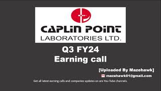 Caplin Point Laboratories Ltd Q3 FY24 Earning Call  Caplin Point Laboratories Ltd Q3 FY24 Concall [upl. by Artemisa]