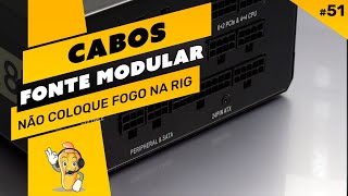 ⛏️🔥 NÀO COLOQUE FOGO NA RIG  COMO USAR CABOS DE FONTES MODULARES CORRETAMENTE [upl. by Jakie919]