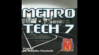 Metro Tech Vol 7 Metropolitana FM 2001 [upl. by Kallick139]