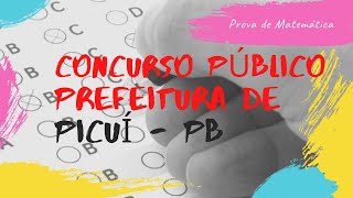 Concurso Público Prefeitura de Picuí  PB 2019  PROVA RESOLVIDA [upl. by Edythe]