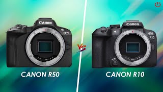 Canon R50 vs Canon R10  Comparison [upl. by Ramsay973]