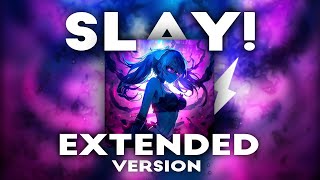 Eternxlkz  SLAY  Extended Version [upl. by Atokad]