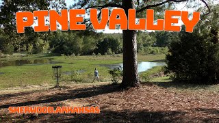 Pine Valley  Sherwood Arkansas  Disc Golf Course with Carts [upl. by Adest718]