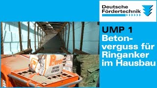 Betonverguss für Ringanker mit UMP 1 als Betonpumpe [upl. by Alyakim]